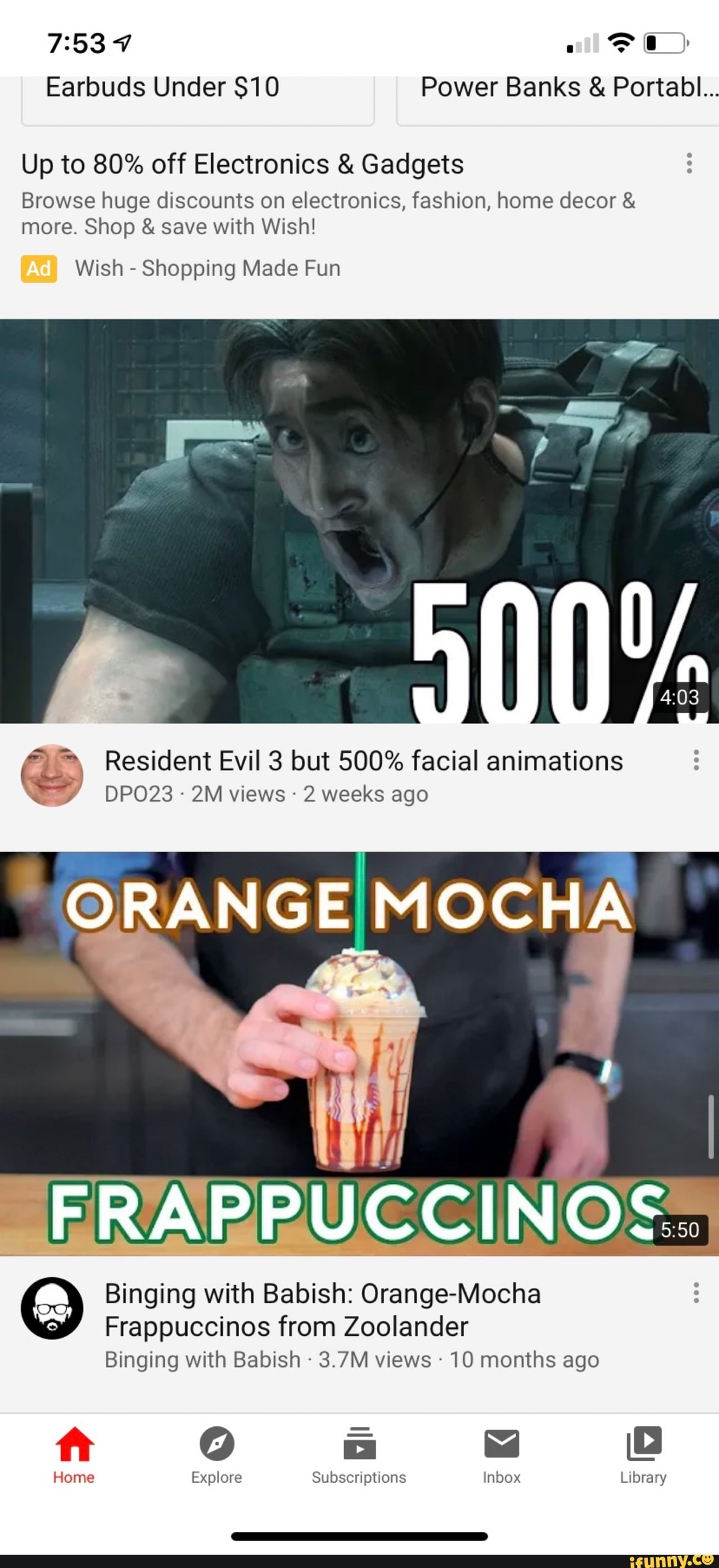 Up to 80% off Electronics Gadgets
Browse huge discounts on electronics, fashion, home decor more. Shop save with Wish!
Wish Shopping Made Fun
E Resident Evil 3 but 500% facial animations
E
y
2M views 2 weeks ago
© Binging with Babish: Orange-Mocha
Frappuccinos from Zoolander
Binging with Babish 10 months ago