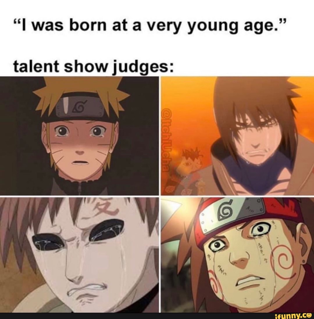 "I was born at a very young age." talent show judges: - iFunny