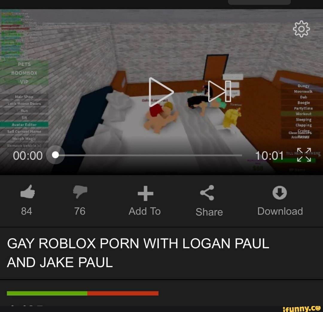 84 76 Add To Share Download Gay Roblox Porn With Logan Paul And Jake Paul Ifunny - roblox pron