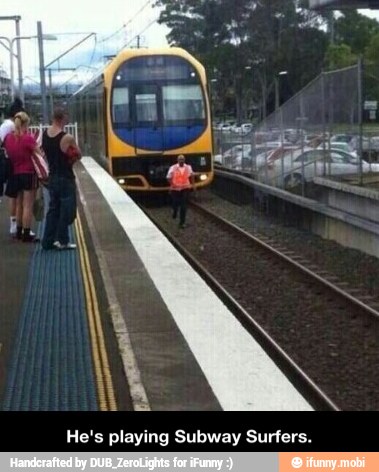 He's playing Subway Surfers. - He's playing Subway Surfers.