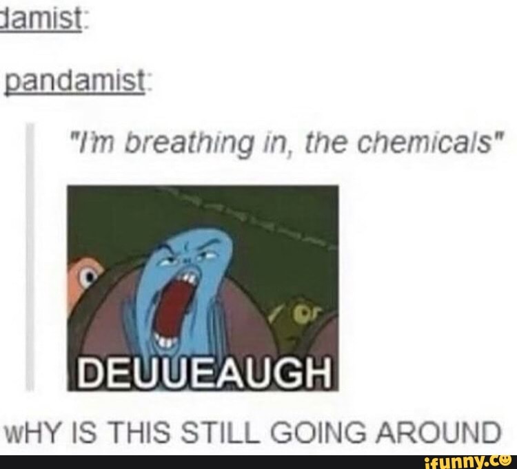 I am still breathing. Still breathing Мем. DEUUEAUGH. DEUUEAUGH 9 in languages.