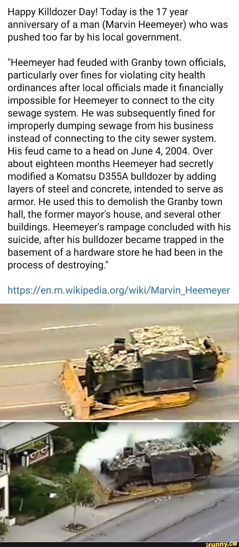 Happy Killdozer Day! Today is the 17 year anniversary of a man (Marvin