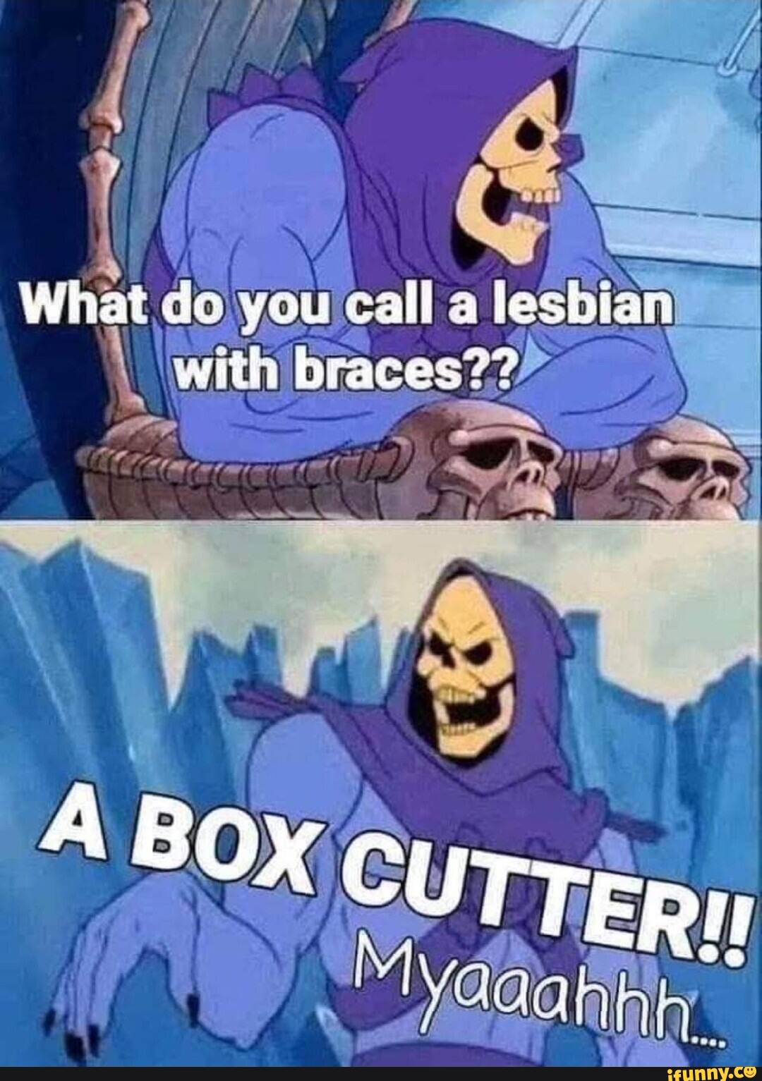 What do you call lesbian with braces AL - iFunny