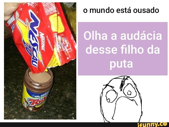 o mundo está ousado