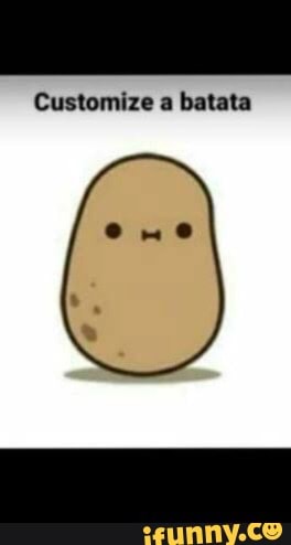 Customize a batata