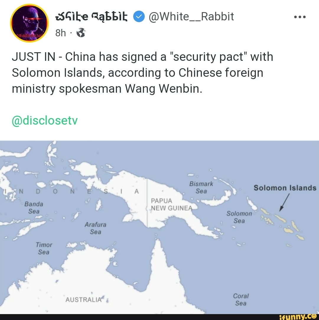 JUST IN - China Has Signed A "security Pact" With Solomon Islands ...