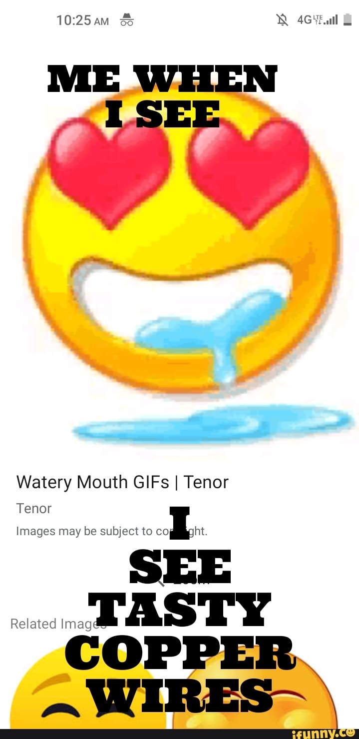 Me When Oe Watery Mouth S I Tenor Tenor Images May Be Subject To