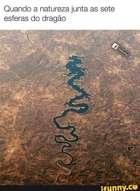 Quando a natureza junta as sete
esferas do dragão