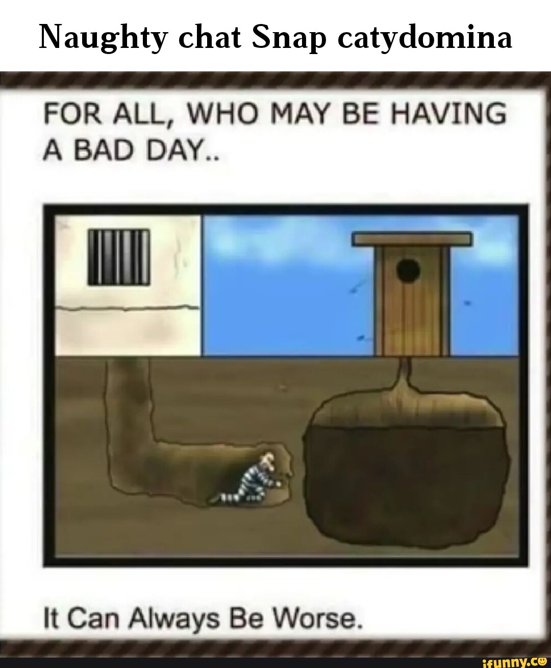 It was a bad day. Картинка bad day. it could always be worse. funny pictures jokes.
