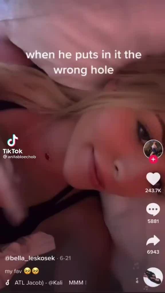 When He Puts In It The Wrong Hole Tiktok Bella Leskosek 6 21 My Tay Jacob