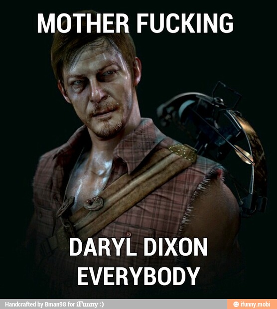 DARYL DIXON
EVERYBODY