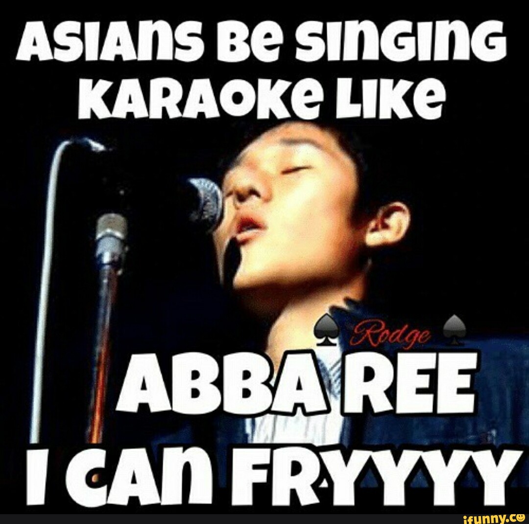 Karaoke memes. Best Collection of funny Karaoke pictures on iFunny