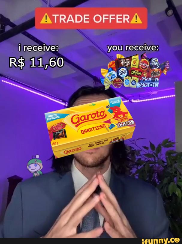 ATRADE OFFERA
i receive: you receive:
R$ 11,60