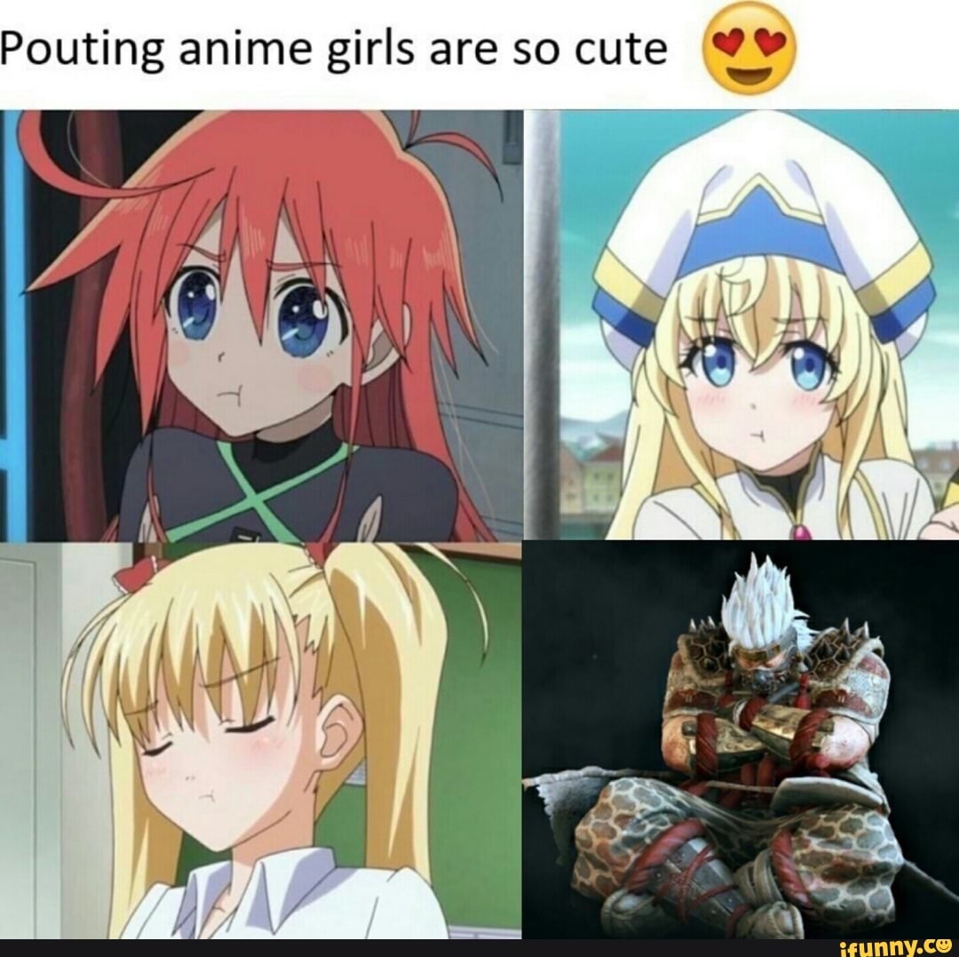 Pouting anime girls are so cute º: - iFunny