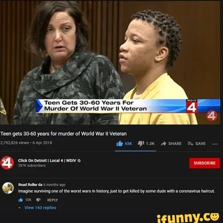 'Teen Gets 30-60 Yoars For
Murder Of World War Il Veteran
Teen gets 30-60 years for murder of World War Il Veteran
al) sumsenne
Imapine suing on of he wotst some dae wh