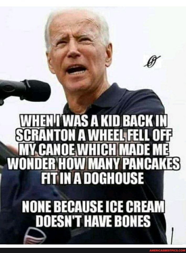 ENT WAS SCRANTON A WHEELSFELL OFF
MY. CANOE ME WONDER' HOW MANY PANCAKES FIT IN A DOGHOUSE
NONE BECAUSE ICE CREAM DOESN'T HAVE BONES