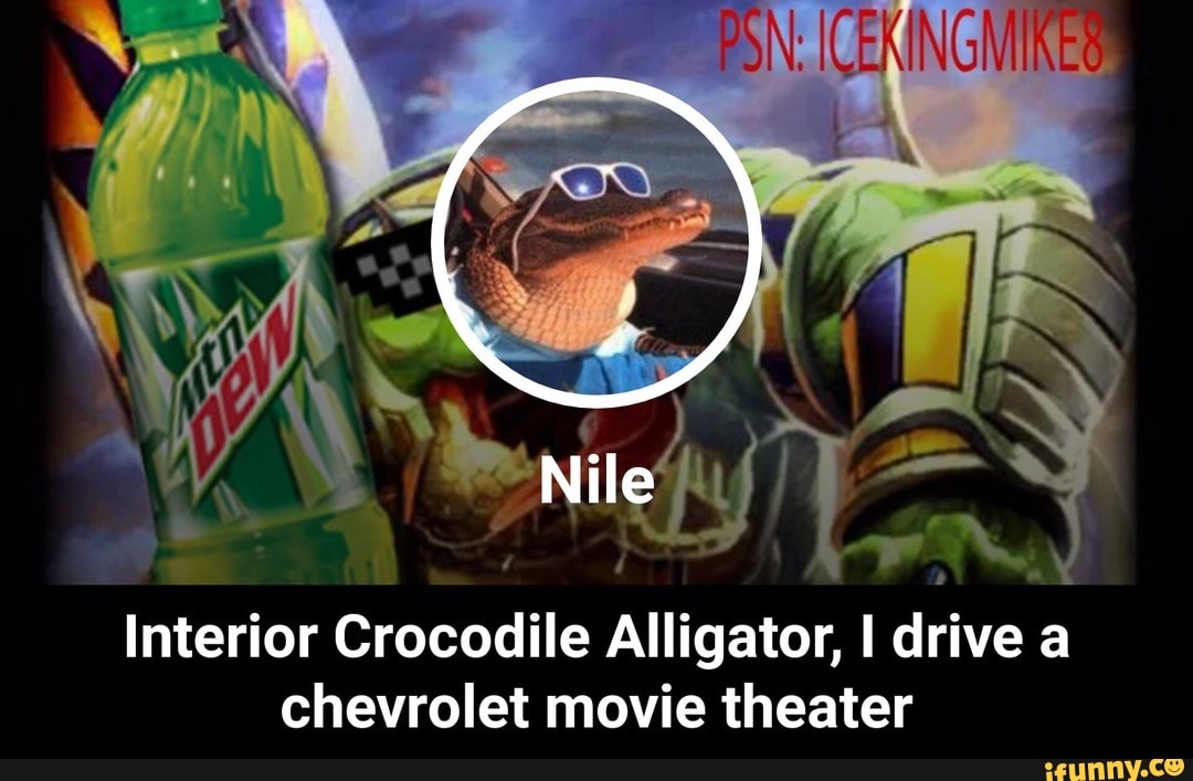 Interior Crocodile Alligator I Drive A Chevrolet Movie Theater Ifunny