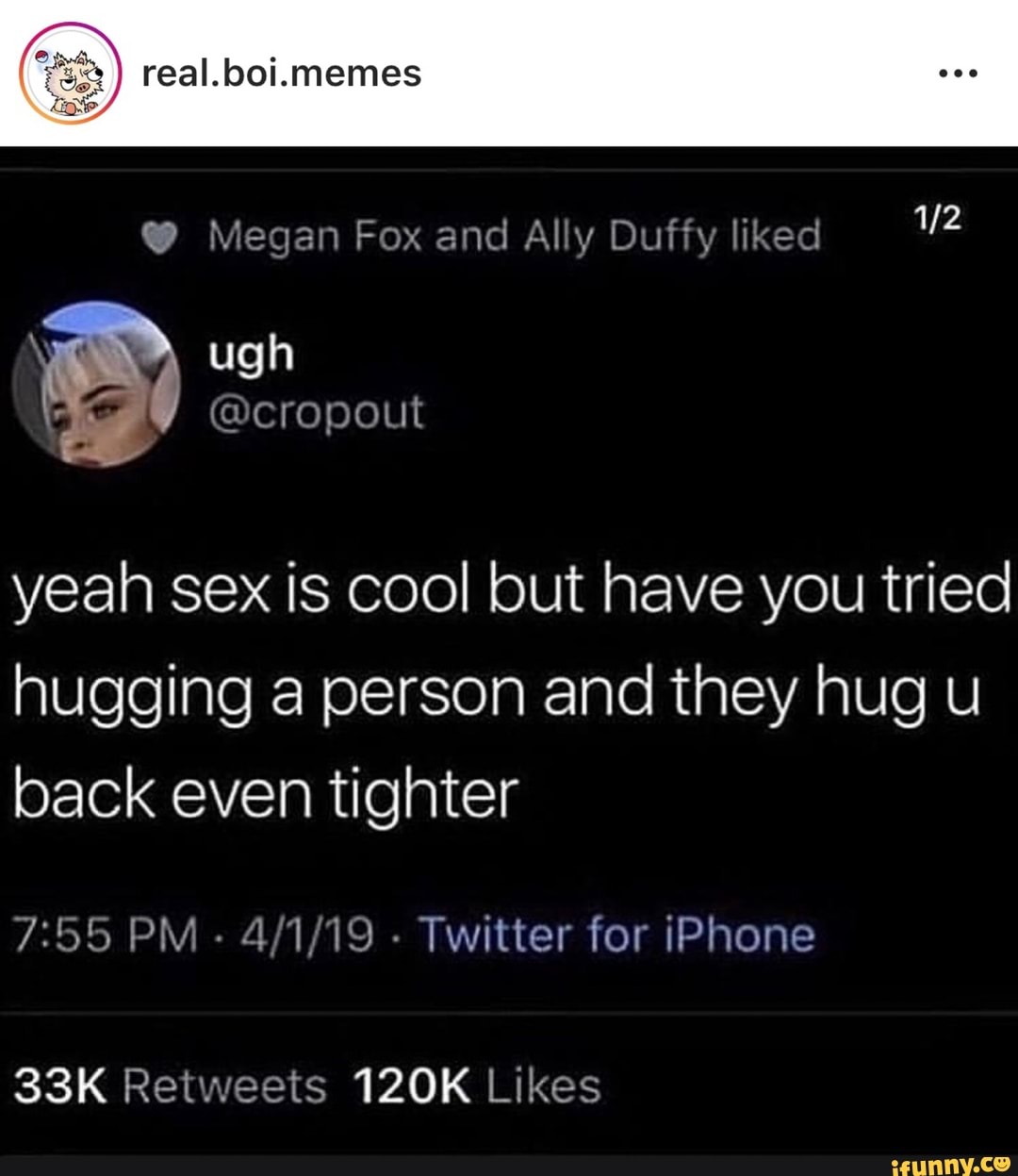 Yeah Sex Is Cool But Have You Tried Hugging A Person And They Hug U Back Even Tighter 7255 Pm 4