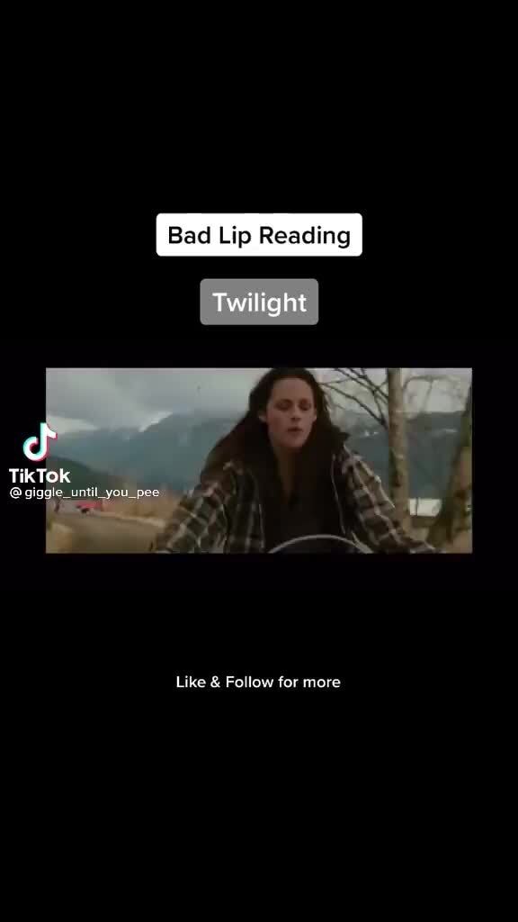 I ran over a gummy bear - Bad Lip Reading Twilight cf TikTok pee Like &  Follow for more - iFunny