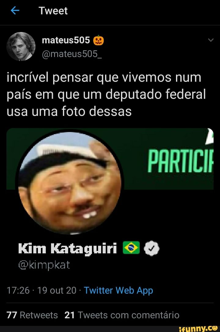 Tweet
mateus505
incrível pensar que vivemos num país em que um deputado federal usa uma foto dessas
Kim Kataguiri Q
77 Retweets 21 Tweets com comentário
