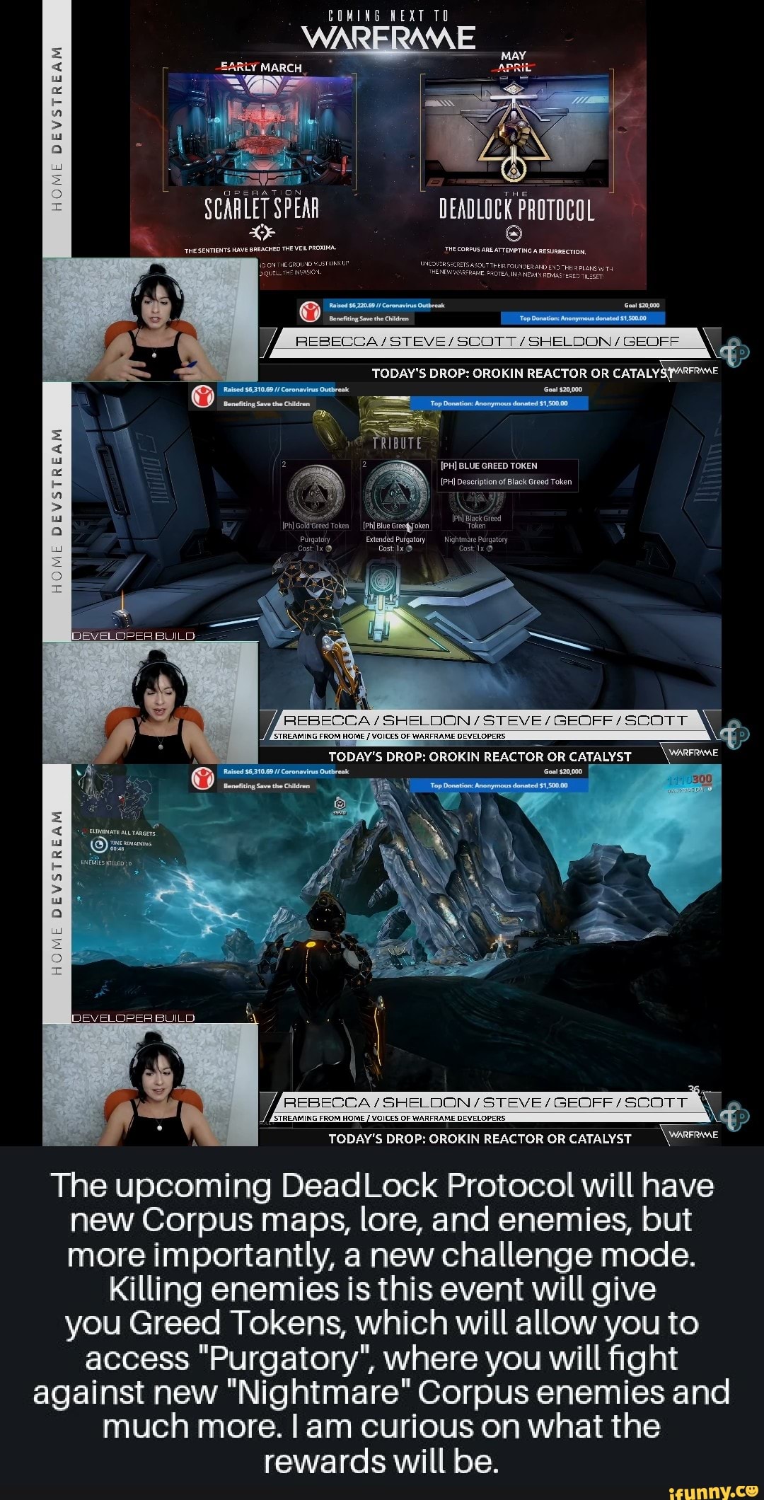 TODAY'S DROP: OROKIN
REACTOR OR
CATALYST \WARWE
The upcoming DeadLock Protocol will have
new Corpus maps, lore, and enemies, but
more importantly, a new challenge mode.
Killing enemies is this event will give
you Greed Tokens, which will allow you to
access "Purgatory", where you will fight
against new "Nightmare" Corpus enemies and
much more. I am curious on what the
rewards will be.