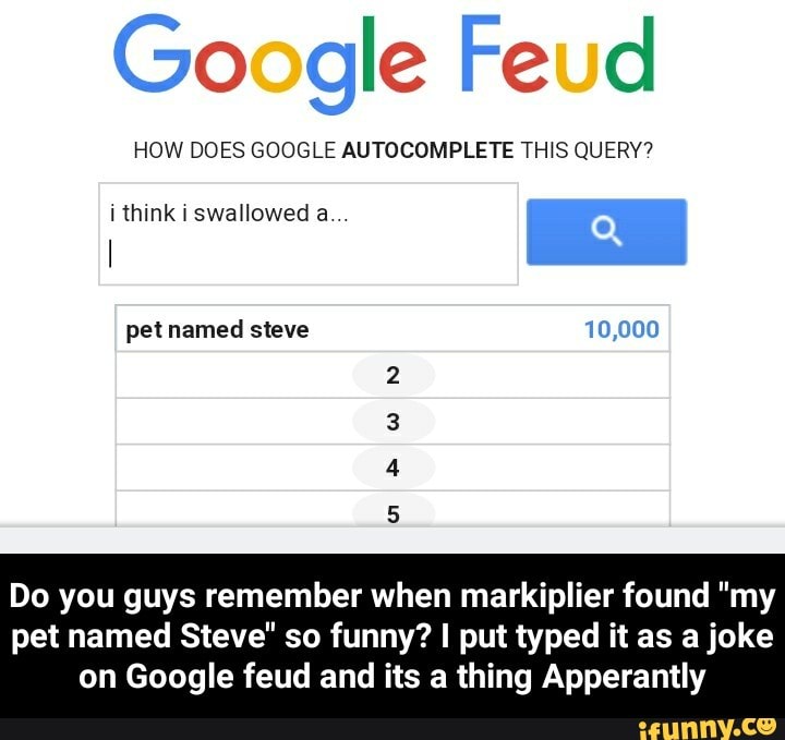 Google feud answers : r/memes