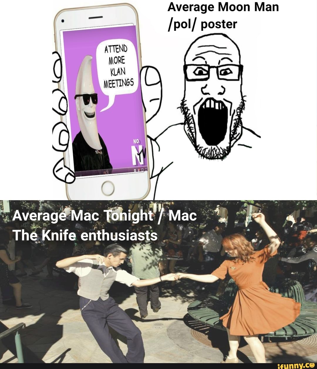 Average Moon Man /pol/ poster ATTEND \I MORE KLAN MEETINGS Average Mac ...
