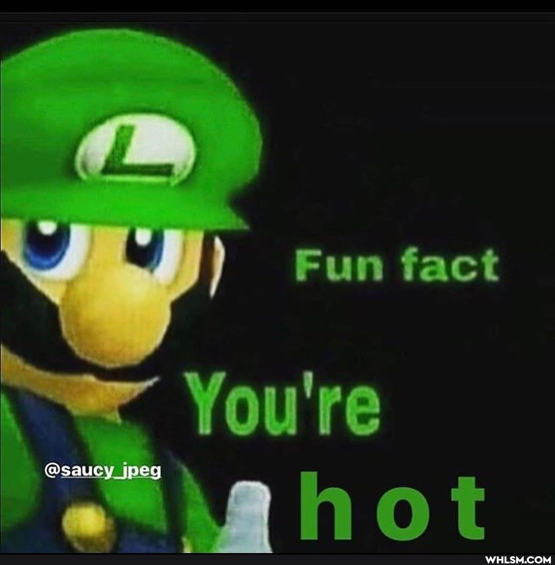 Fun fact
me" You're
@saucy wey