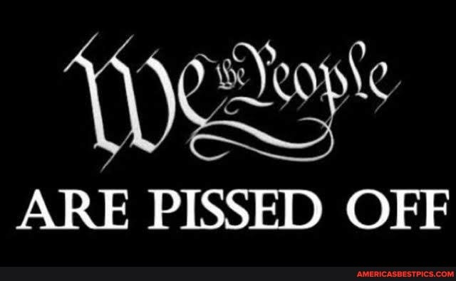 ARE PISSED OFF