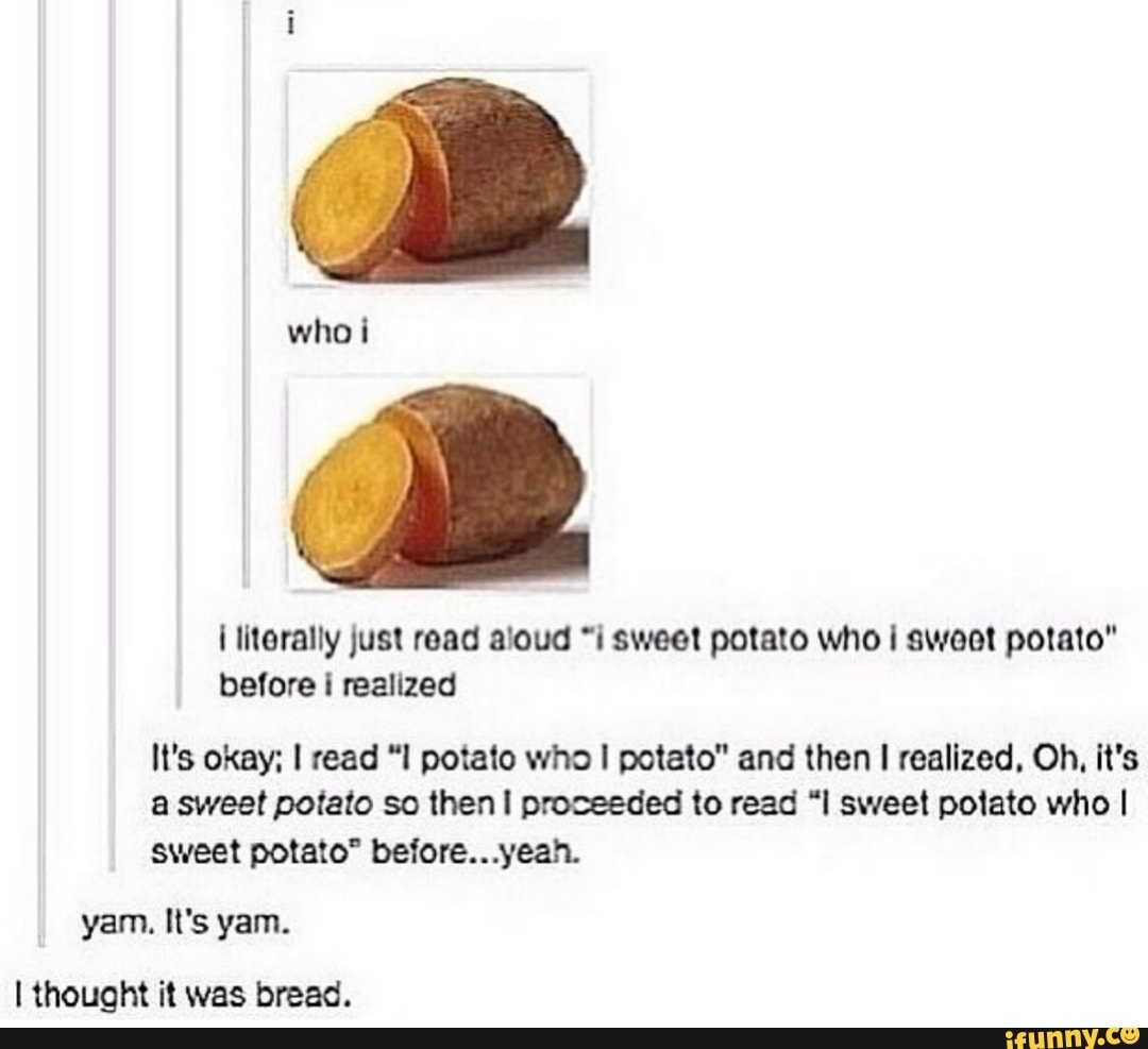 I realized перевод. Батат Мем. I Potato you. Yam перевод.