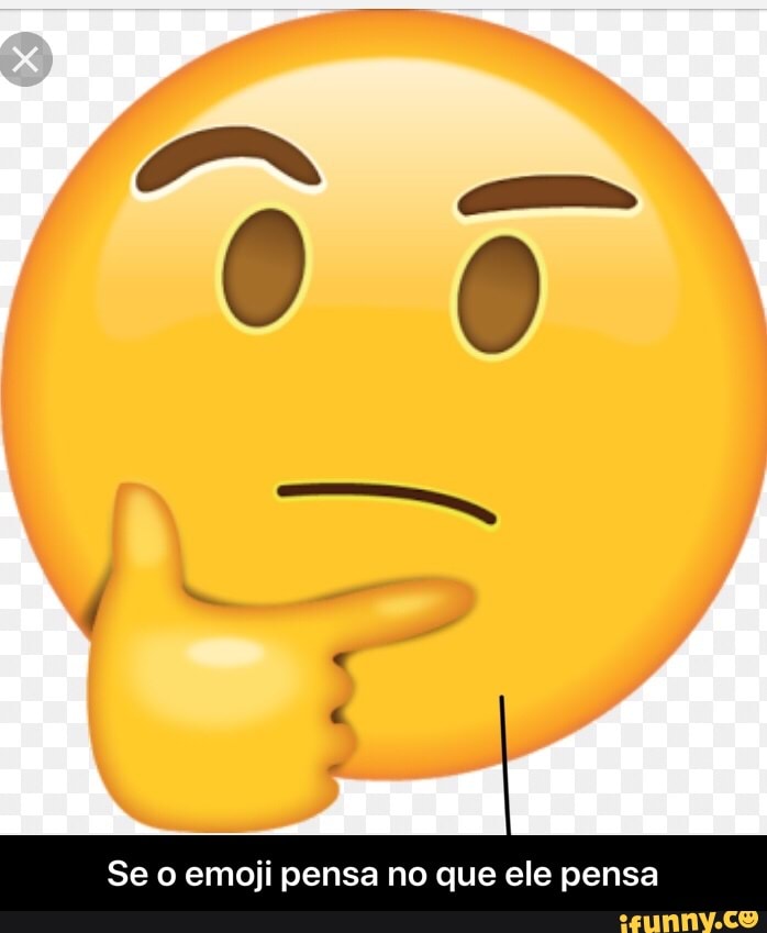 Se o emoji pensa no que ele pensa - Se o emoji pensa no que ele pensa