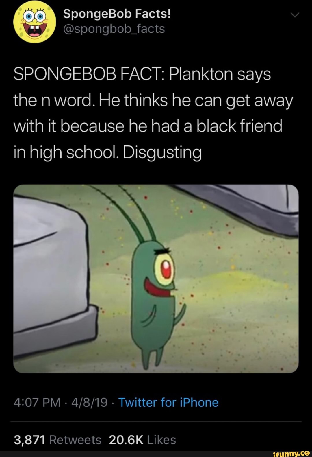 Spongebob Fact: Plankton Says The N Word. He Thinks He Can Get Away 