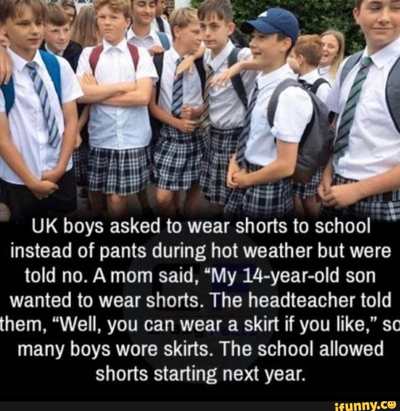 E e UK boys asked to wear shorts to school x instead of pants during hot weather but were told