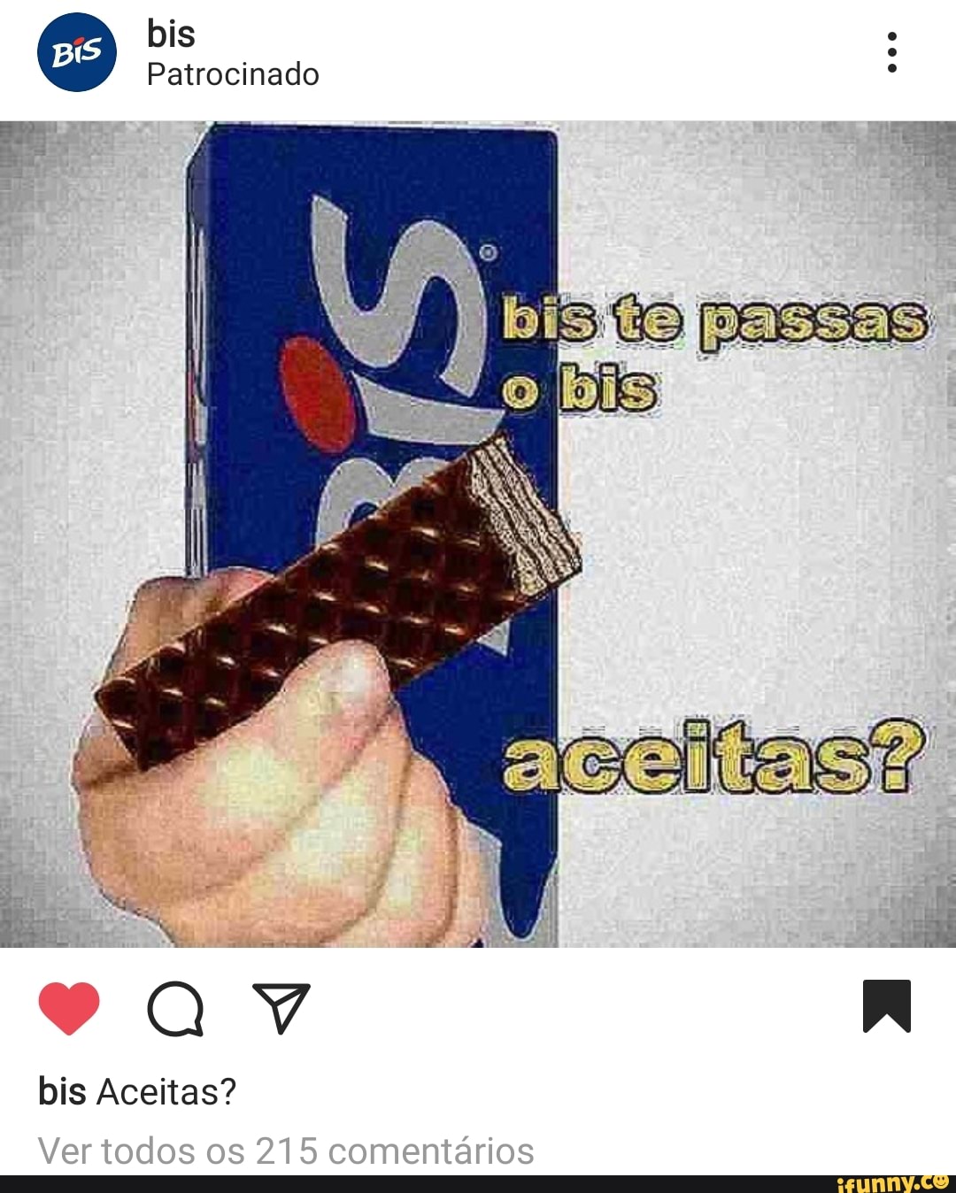 bis
Patrocinado
bis Aceitas?
Ver todos os 215 comentários