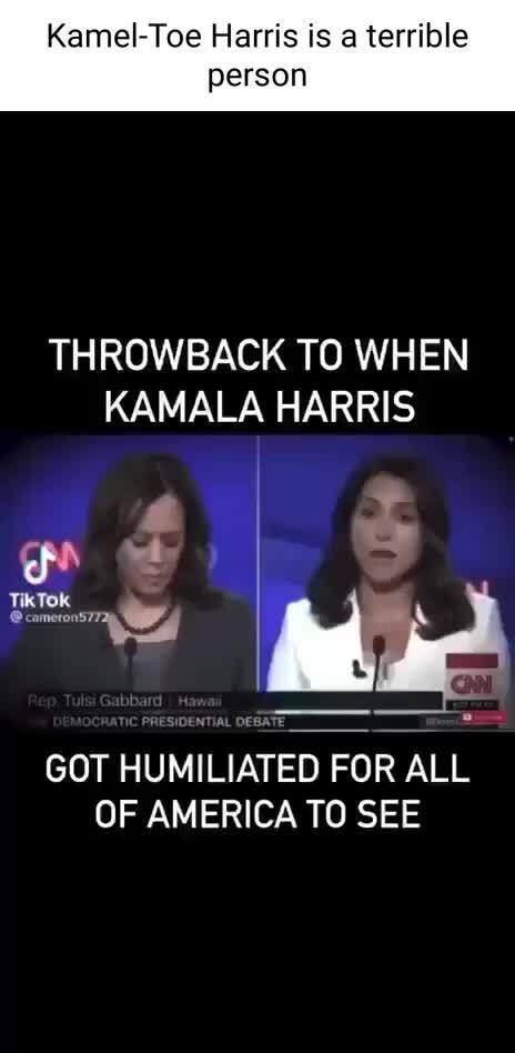 Kamel-Toe Harris is a terrible person THROWBACK TO WHEN KAMALA HARRIS ...