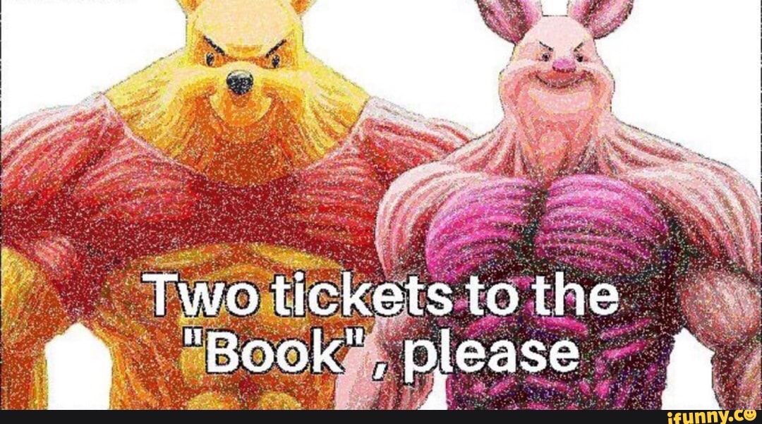 Two tickets to the "Book", please a iFunny