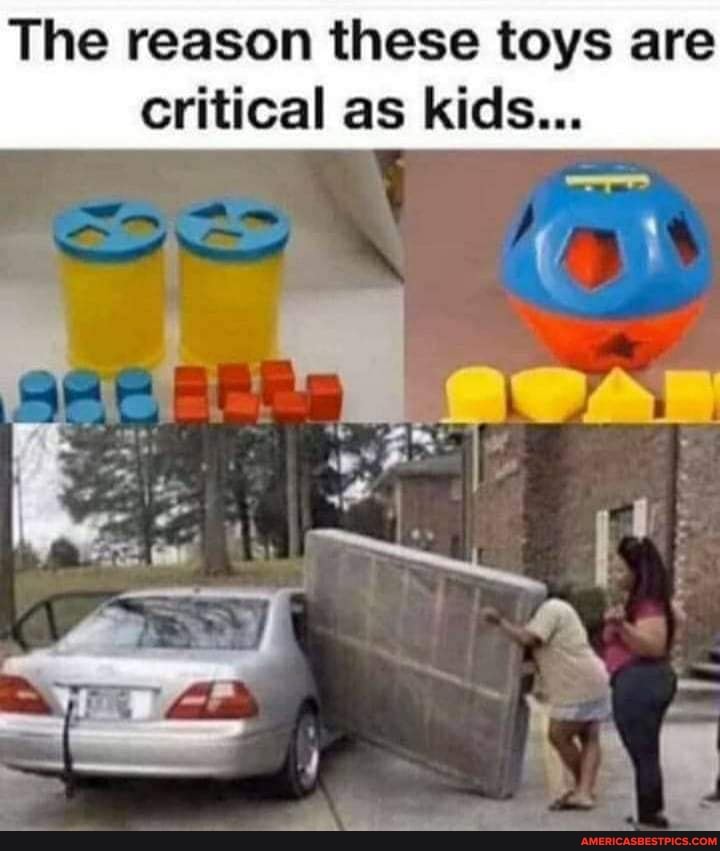 The reason these toys are critical as kids...