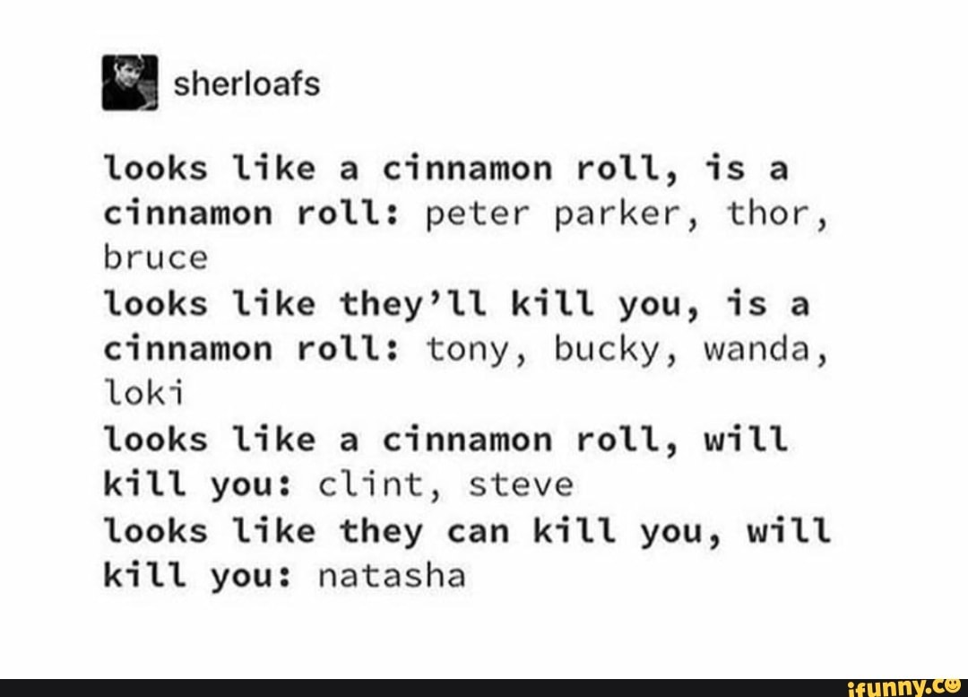 Looks L1ke 3 Cinnamon Roll 15 A Cinnamon Roll Peter Parker Thor Bruce Looks Like They