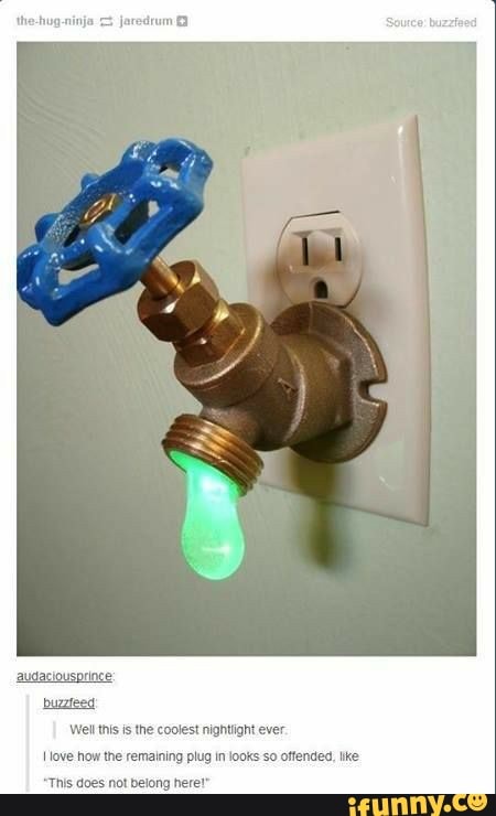 Duzzieed:
Well this is the coolest nightignt ever.
love how the remaining plug in looks so offended, tke
This does not belong here!'