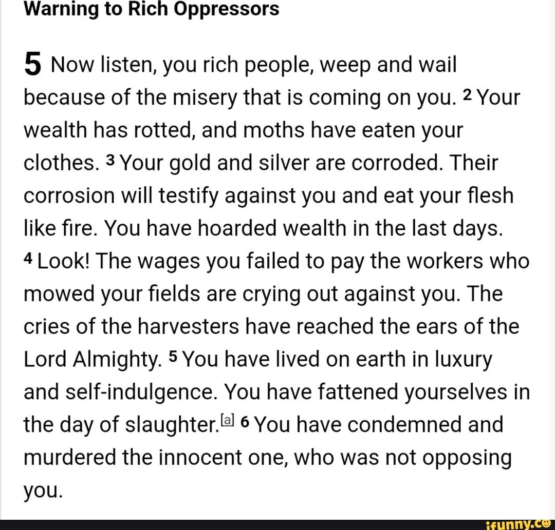 warning-to-rich-oppressors-now-listen-you-rich-people-weep-and-wail