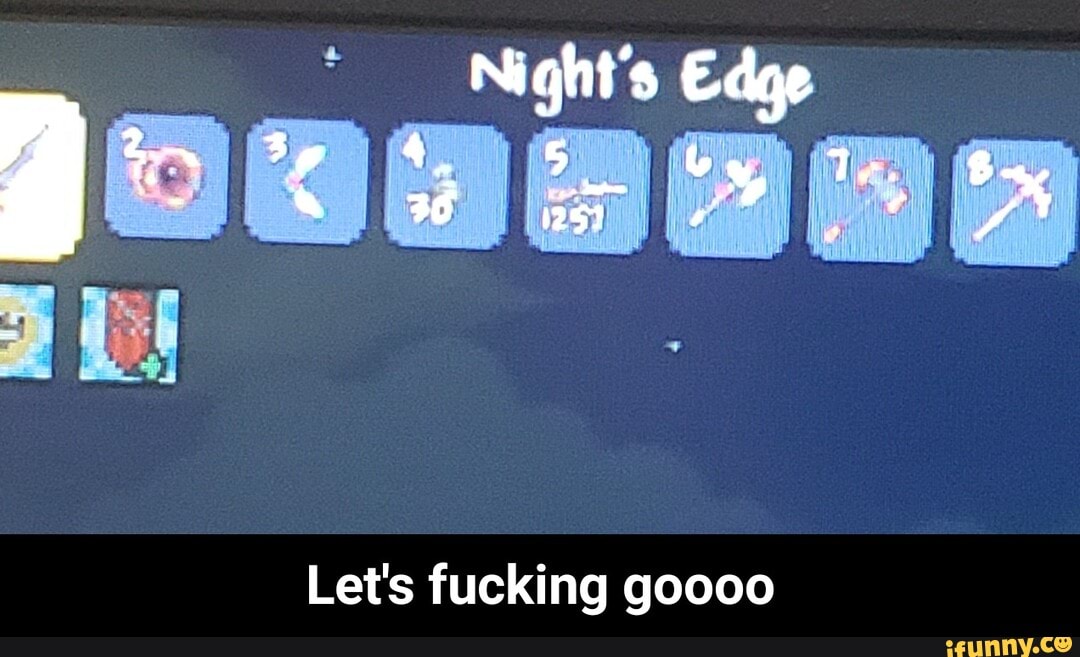 Night's Edge
4
" 5 vs,
36
Let's fucking goooo
Te. - Let's fucking goooo