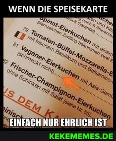 WENN DIE SPEISEKARTE
EIHFACH NUR EHRLICH IST