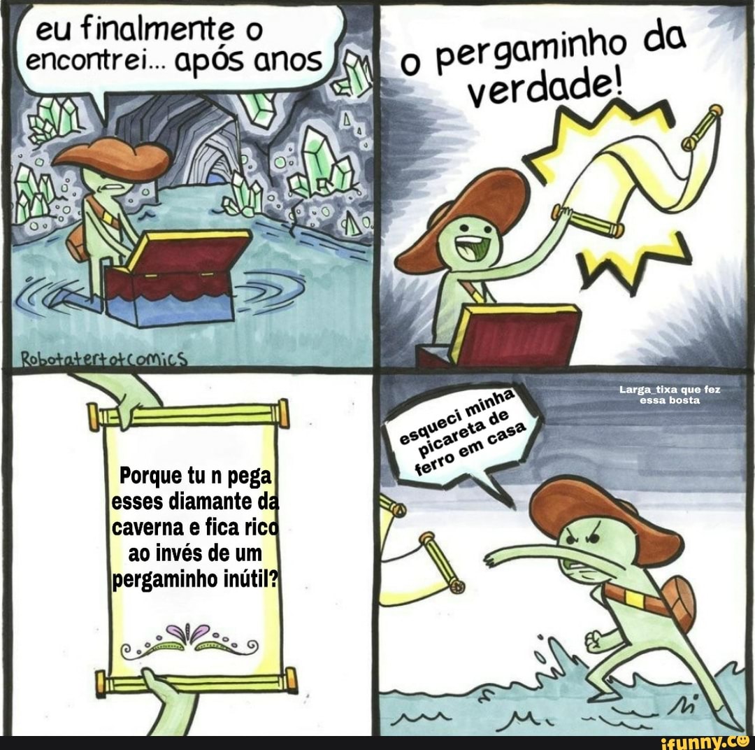 encontrei... ap0s anos er
gaminho "a verdade!
