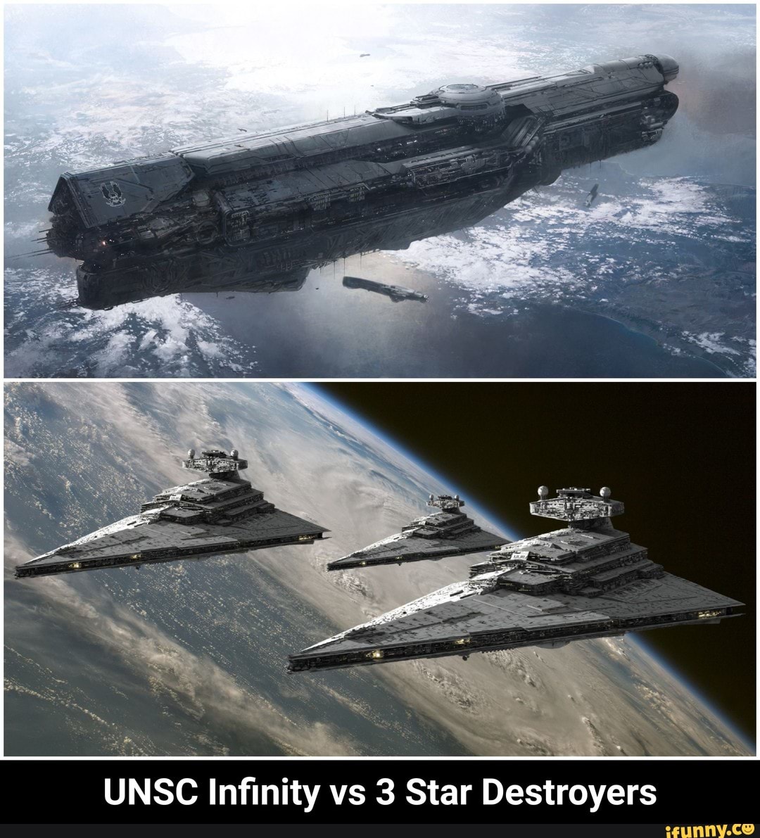 Unsc Infinity Vs 3 Star Destroyers Ifunny