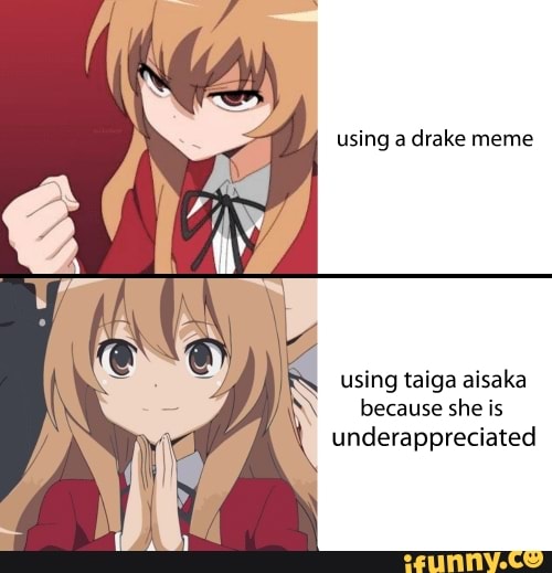 Best version of the drake format  Meme by Thatoneweaboo  Memedroid