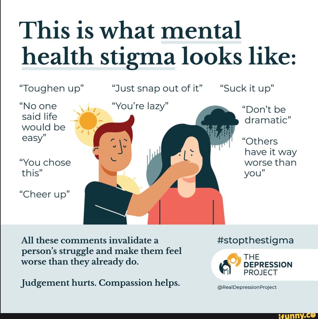 For Mental Health Awareness Month - This is what mental health stigma ...