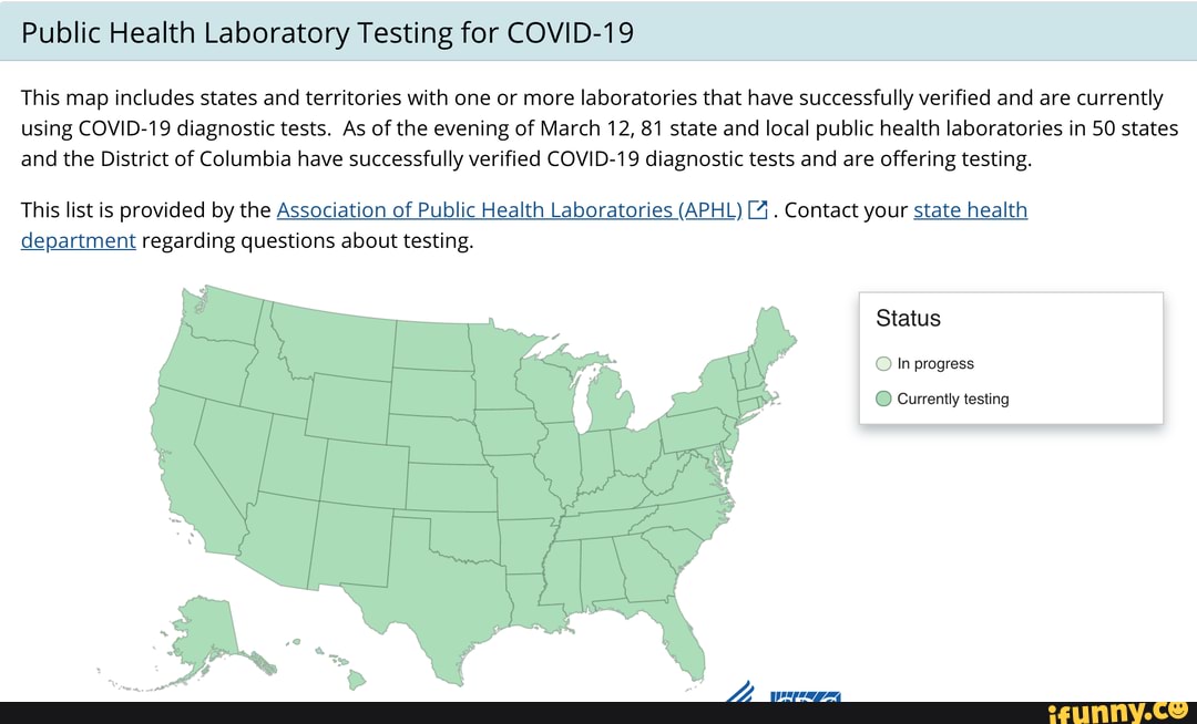 Public Health Laboratory Testing for COVID19 This map includes states
