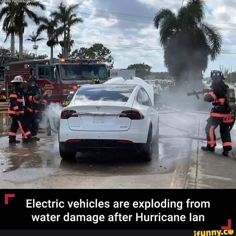 Electric vehicles are exploding from water damage after Hurricane lan )