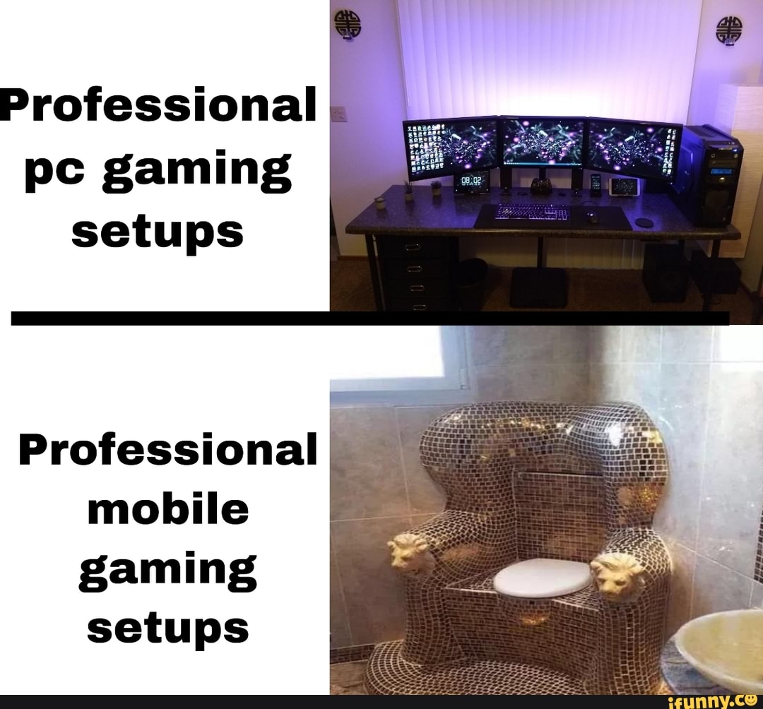 Professional
4
pe gaming
setups
Professional I
mobile
gaming
setups