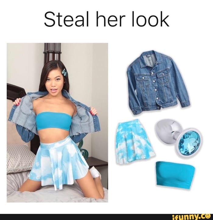 Look she now. Steal her look.